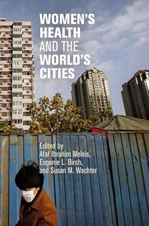 Bild des Verkufers fr Women's Health and the World's Cities (The City in the Twenty-First Century) [Paperback ] zum Verkauf von booksXpress