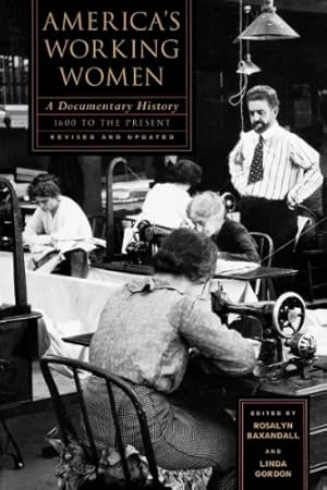 Seller image for America's Working Women: A Documentary History, 1600 to the Present (Sara F. Yoseloff Memorial Publications) [Paperback ] for sale by booksXpress