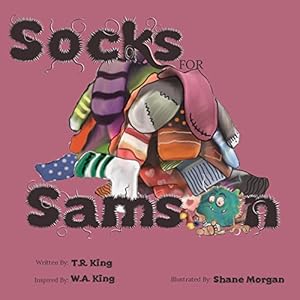 Image du vendeur pour Socks for Samson (Samson the Sock Monster) (Volume 2) by King, T.R. [Paperback ] mis en vente par booksXpress