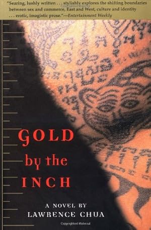 Seller image for Gold by the Inch: A Novel by Chua, Lawrence [Paperback ] for sale by booksXpress