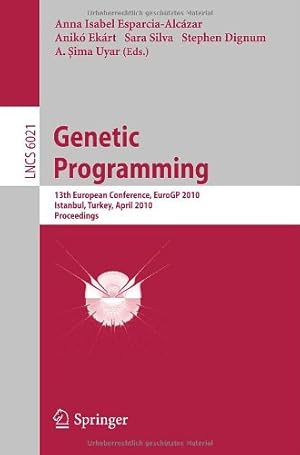 Seller image for Genetic Programming: 13th European Conference, EuroGP 2010, Istanbul, Turkey, April 7-9, 2010, Proceedings (Lecture Notes in Computer Science) [Paperback ] for sale by booksXpress