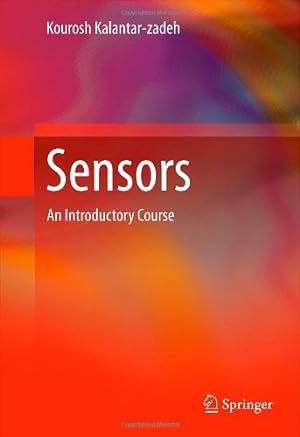 Image du vendeur pour Sensors: An Introductory Course by Kalantar-zadeh, Kourosh [Hardcover ] mis en vente par booksXpress