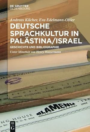 Seller image for Deutsche Sprachkultur in Palästina/Israel (German Edition) by Kilcher, Andreas, Edelmann-Ohler, Eva [Hardcover ] for sale by booksXpress