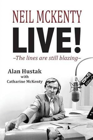 Seller image for Neil McKenty Live - The lines are still blazing [Paperback ] for sale by booksXpress