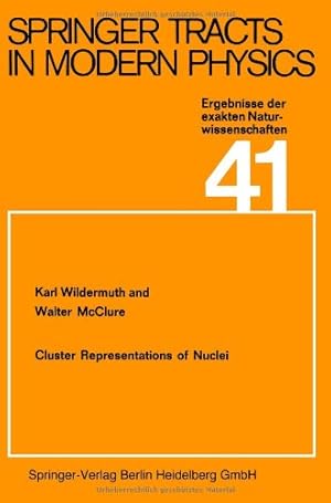 Seller image for Cluster Representations of Nuclei (Springer Tracts in Modern Physics) by Wildermuth, K., McClure, W. [Paperback ] for sale by booksXpress