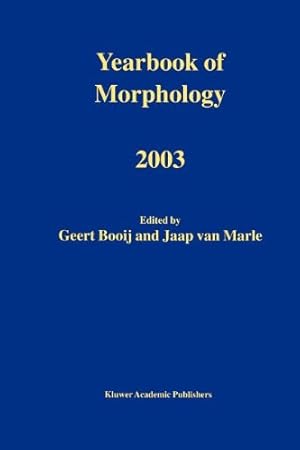 Bild des Verkufers fr Yearbook of Morphology 2003 [Paperback ] zum Verkauf von booksXpress