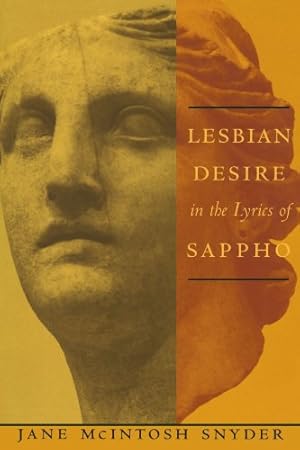 Seller image for Lesbian Desire in the Lyrics of Sappho by Snyder, Jane McIntosh [Paperback ] for sale by booksXpress