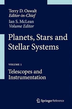 Seller image for Planets, Stars and Stellar Systems: Volume 1: Telescopes and Instrumentation [Hardcover ] for sale by booksXpress