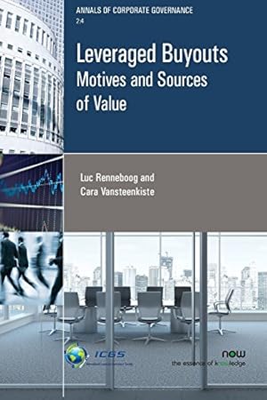 Immagine del venditore per Leveraged Buyouts: Motives and Sources of Value (Annals of Corporate Governance) by Renneboog, Luc, Vansteenkiste, Cara [Paperback ] venduto da booksXpress