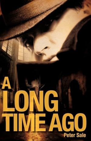 Seller image for A LONG TIME AGO by Sale, Peter [Paperback ] for sale by booksXpress