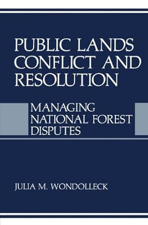 Seller image for Public Lands Conflict and Resolution: Managing National Forest Disputes (Environment, Development and Public Policy: Environmental Policy and Planning) [Paperback ] for sale by booksXpress