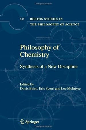 Seller image for Philosophy of Chemistry: Synthesis of a New Discipline (Boston Studies in the Philosophy and History of Science) [Paperback ] for sale by booksXpress