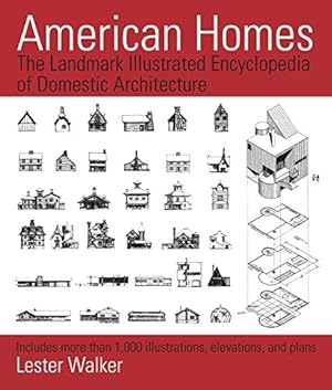 Seller image for American Homes: The Landmark Illustrated Encyclopedia of Domestic Architecture by Walker, Lester [Paperback ] for sale by booksXpress