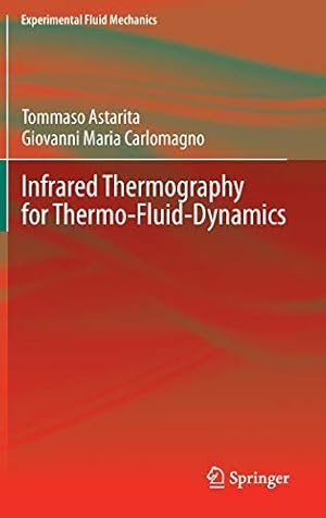 Immagine del venditore per Infrared Thermography for Thermo-Fluid-Dynamics (Experimental Fluid Mechanics) [Hardcover ] venduto da booksXpress