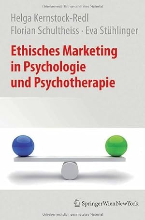 Seller image for Ethisches Marketing in Psychologie und Psychotherapie (German Edition) by Schultheiss, Florian, Kernstock-Redl, Helga, Stühlinger, Eva [Paperback ] for sale by booksXpress