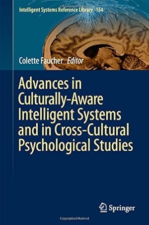 Seller image for Advances in Culturally-Aware Intelligent Systems and in Cross-Cultural Psychological Studies (Intelligent Systems Reference Library) [Hardcover ] for sale by booksXpress