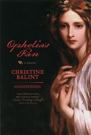 Imagen del vendedor de Ophelia's Fan: A Novel by Balint Ph.D., Christine [Paperback ] a la venta por booksXpress
