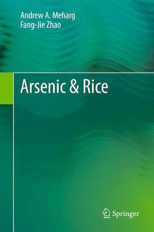 Seller image for Arsenic & Rice by Meharg, Andrew A. [Paperback ] for sale by booksXpress