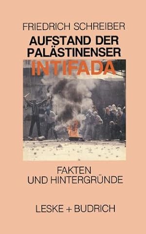 Seller image for Aufstand der Palästinenser Die Intifada (German Edition) by Schreiber, Friedrich [Perfect Paperback ] for sale by booksXpress