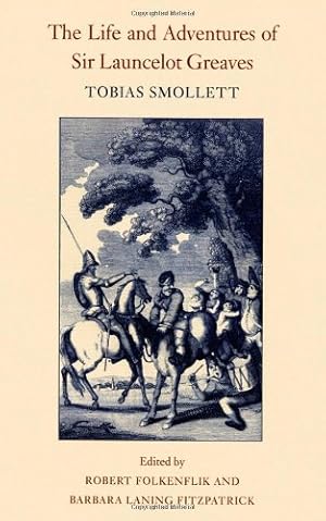 Bild des Verkufers fr The Life and Adventures of Sir Launcelot Greaves (The Works of Tobias Smollett Ser.) by Smollett, Tobias [Paperback ] zum Verkauf von booksXpress