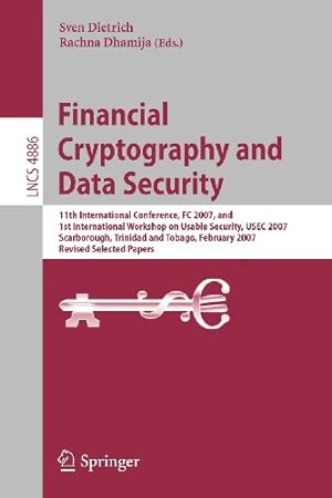 Immagine del venditore per Financial Cryptography and Data Security: 11th International Conference, FC 2007, and First International Workshop on Usable Security, USEC 2007, . Papers (Lecture Notes in Computer Science) [Paperback ] venduto da booksXpress