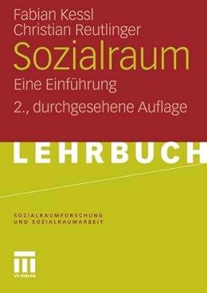 Seller image for Sozialraum: Eine Einführung (Sozialraumforschung und Sozialraumarbeit) (German Edition) by Kessl, Fabian, Reutlinger, Christian [Paperback ] for sale by booksXpress