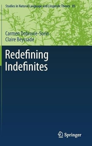 Seller image for Redefining Indefinites (Studies in Natural Language and Linguistic Theory) by Dobrovie-Sorin, Carmen, Beyssade, Claire [Hardcover ] for sale by booksXpress