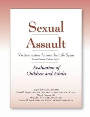 Bild des Verkufers fr Sexual Assault Victimization Across the Life Span 2E, Volume 2: Evaluation of Children and Adults [Soft Cover ] zum Verkauf von booksXpress