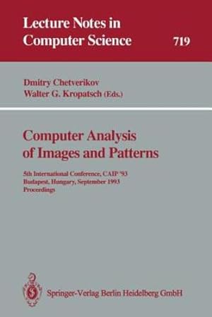 Immagine del venditore per Computer Analysis of Images and Patterns: 5th International Conference, CAIP 93 Budapest, Hungary, September 1315, 1993 Proceedings (Lecture Notes in Computer Science) [Paperback ] venduto da booksXpress