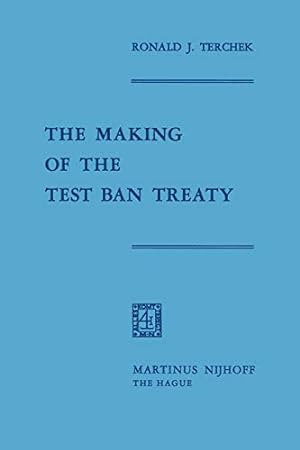 Image du vendeur pour The Making of the Test Ban Treaty by Terchek, Ronald J. [Paperback ] mis en vente par booksXpress