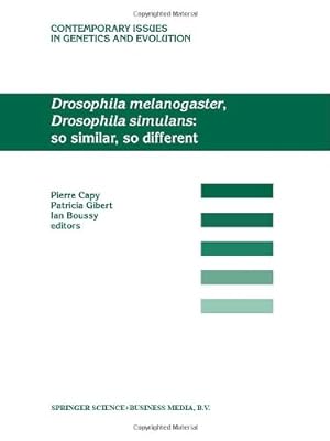 Immagine del venditore per Drosophila melanogaster, Drosophila simulans: So Similar, So Different (Contemporary Issues in Genetics and Evolution) [Paperback ] venduto da booksXpress