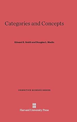 Image du vendeur pour Categories and Concepts (Cognitive Science) by Smith, Edward E., Medin, Douglas L. [Hardcover ] mis en vente par booksXpress
