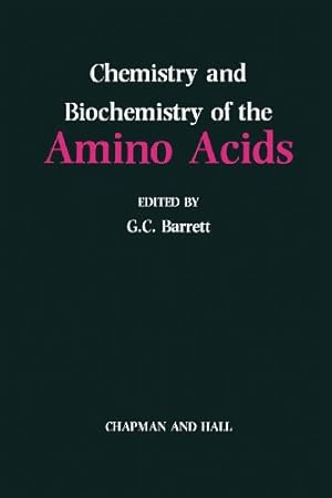 Seller image for Chemistry and Biochemistry of the Amino Acids [Paperback ] for sale by booksXpress