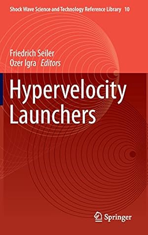 Immagine del venditore per Hypervelocity Launchers (Shock Wave Science and Technology Reference Library) [Hardcover ] venduto da booksXpress