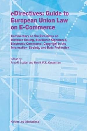Seller image for Edirectives: Guide to European Union Law on E-Commerce (LAW AND ELECTRONIC COMMERCE) by Lodder, Arno R. [Hardcover ] for sale by booksXpress