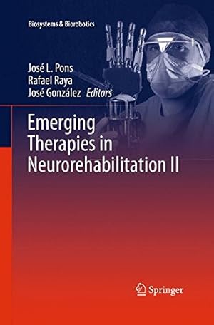 Imagen del vendedor de Emerging Therapies in Neurorehabilitation II (Biosystems & Biorobotics) [Paperback ] a la venta por booksXpress