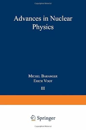 Imagen del vendedor de Advances in Nuclear Physics: Volume 3 by Baranger, Michel, Vogt, Erich [Paperback ] a la venta por booksXpress