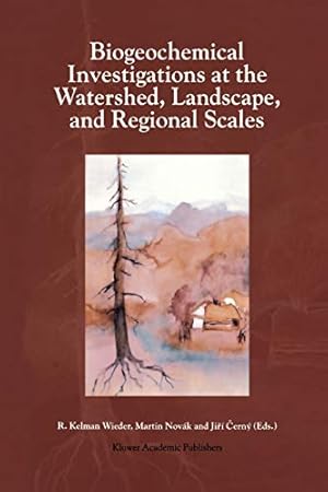 Immagine del venditore per Biogeochemical Investigations at Watershed, Landscape, and Regional Scales" [Soft Cover ] venduto da booksXpress