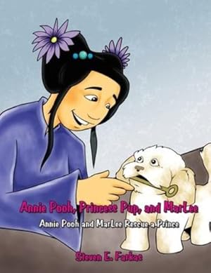 Image du vendeur pour Annie Pooh, Princess Pup, and Marlee: Annie Pooh and Marlee Rescue a Prince by Farkas, Steven [Paperback ] mis en vente par booksXpress