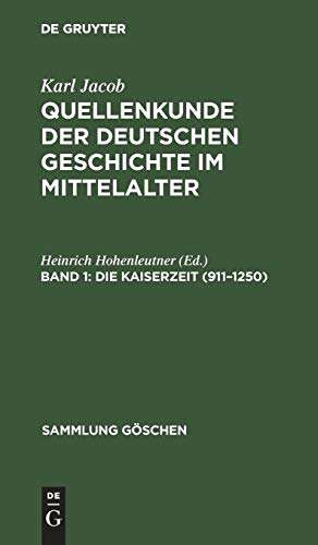 Seller image for Die Kaiserzeit (911-1250) (Sammlung G¶schen) (German Edition) by Jacob Hohenleutner, Karl Heinrich [Hardcover ] for sale by booksXpress
