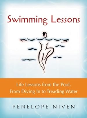 Imagen del vendedor de Swimming Lessons: Life Lessons from the Pool, from Diving in to Treading Water by Niven, Penelope [Paperback ] a la venta por booksXpress