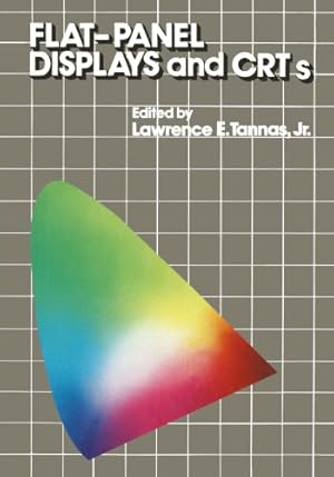 Seller image for Flat-Panel Displays and C.R.T.s (Van Nostrand Reinhold Electrical/Computer Science and Engineering Series) [Paperback ] for sale by booksXpress