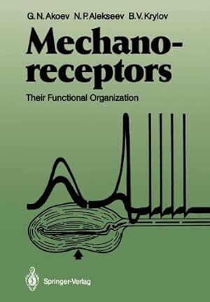 Bild des Verkufers fr Mechanoreceptors: Their Functional Organization by Akoev, George N., Alekseev, Nikolai P., Krylov, Boris V. [Paperback ] zum Verkauf von booksXpress