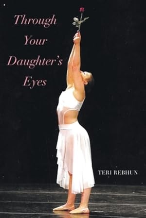 Image du vendeur pour Through Your Daughter's Eyes [Soft Cover ] mis en vente par booksXpress