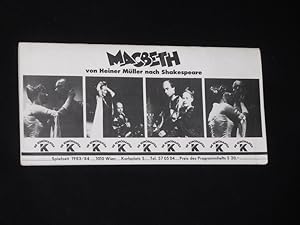 Immagine del venditore per Programmheft Die Komdianten Wien 1983/84. MACBETH nach Shakespeare von Heiner Mller. Insz.: Conny Hannes Meyer, Bhne: Gerhard Jax, Kostme: Gera Graf. Mit Erhard Pauer (Macbeth), Willy Hller, Eva Bruckner, Franz X. Schuch, Michael Reiter, Jean-Pierre Cornu, Heidi Hagl, Walter Reimer, Helmut Wiesinger, Manfred Schmid venduto da Fast alles Theater! Antiquariat fr die darstellenden Knste