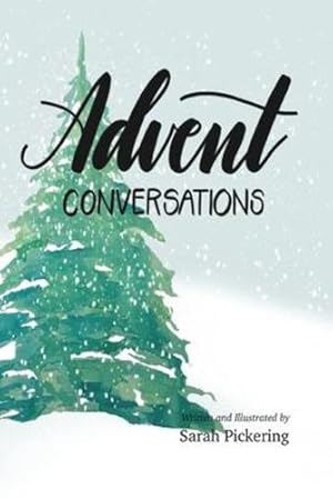 Seller image for Advent Conversations by Pickering, Sarah [Paperback ] for sale by booksXpress