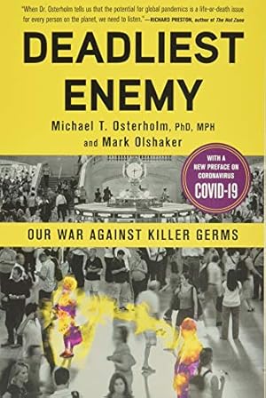 Seller image for Deadliest Enemy: Our War Against Killer Germs by Osterholm PhD MPH, Michael T., Olshaker, Mark [Paperback ] for sale by booksXpress
