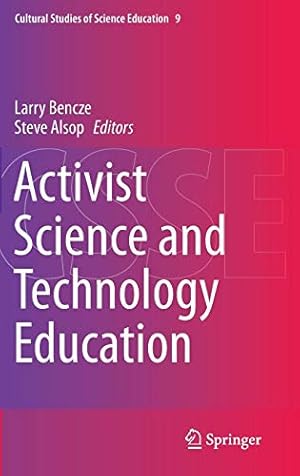 Image du vendeur pour Activist Science and Technology Education (Cultural Studies of Science Education) [Hardcover ] mis en vente par booksXpress