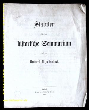 Bild des Verkufers fr Statuten fr das historische Seminarium auf der Universitt zu Rostock. zum Verkauf von Antiquariat Bebuquin (Alexander Zimmeck)