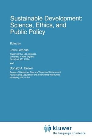 Immagine del venditore per Sustainable Development: Science, Ethics, and Public Policy (Environmental Science and Technology Library) [Paperback ] venduto da booksXpress